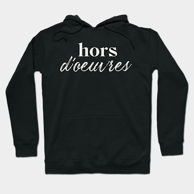 Hors d'oeuvres Hoodie by SpilloDesign